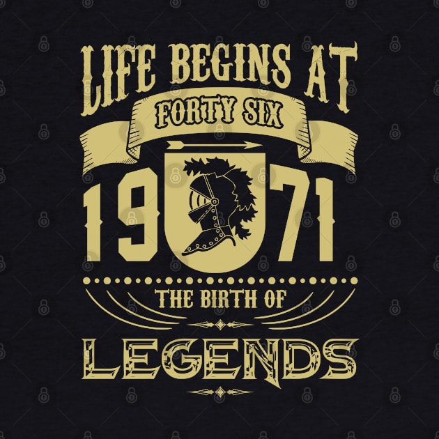 Life begins at 1971 The birth of Legends! by variantees